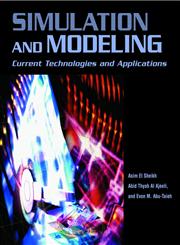 Simulation and Modeling Current Technologies and Applications,1599041987,9781599041988