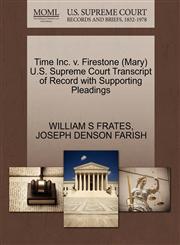 Time Inc. v. Firestone (Mary) U.S. Supreme Court Transcript of Record with Supporting Pleadings,1270511734,9781270511731