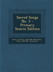 Sacred Songs No. 2 - Primary Source Edition,1294081128,9781294081128