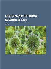 Geography of India [signed D.T.A.].,1231173947,9781231173947