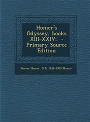 Homer's Odyssey, books XIII-XXIV;  - Primary Source Edition,1295887002,9781295887002