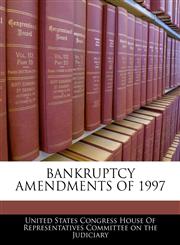 BANKRUPTCY AMENDMENTS OF 1997,1240596057,9781240596058