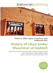 History of Libya Under Muammar al-Gaddafi,613559785X,9786135597851