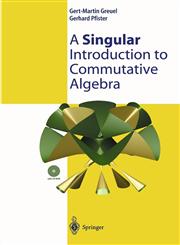 A Singular Introduction to Commutative Algebra 1st Edition,3540428976,9783540428978