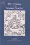 Fifty Stanzas on the Spiritual Teacher (Gurupanchashika, bla-ma lnga-bcu-pa),8185102872,9788185102870
