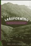 Landforming An Environmental Approach to Hillside Development, Mine Reclamation and Watershed Restoration,0471721794,9780471721796