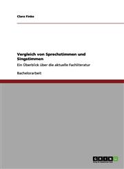 Vergleich Von Sprechstimmen Und Singstimmen,3656120013,9783656120018