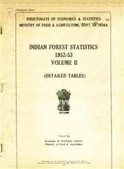 Indian Forest Statistics - 1952-53 : Detailed Tables Vol. 2