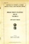 Indian Forest Statistics - 1952-53 : Detailed Tables Vol. 2