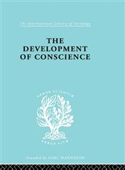 The Sociology of Behaviour and Psychology Developmnt Conscience,0415177804,9780415177801