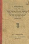 A Handbook of the Identification and Description of Tress Shrubs and Some Important Herbs of the Forests of the Southern States for the Use of the Southern Forest Rangers College, Coimbatore 1st Edition