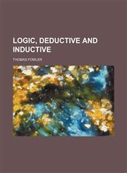 Logic, deductive and inductive,1150457309,9781150457302