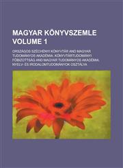 Magyar könyvszemle Volume 1,1230123563,9781230123561