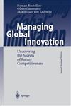 Managing Global Innovation/Uncovering the Secrets of Future Competitiveness 2nd Edition,3540668322,9783540668329