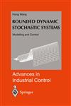 Bounded Dynamic Stochastic Systems Modelling and Control,1852331879,9781852331870