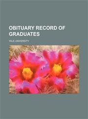 Obituary Record of Graduates,1150275960,9781150275968