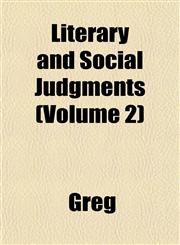 Literary and Social Judgments (Volume 2),1151532061,9781151532060