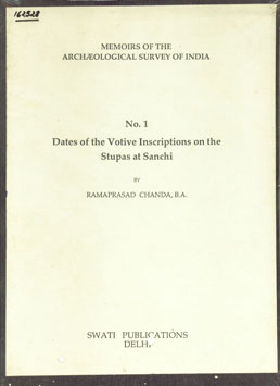Dates of the Votive Inscriptions on the Stupas at Sanchi Reprint