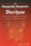 The Homeopathic Therapeutic of Diarrhoea Dysentery Cholera Morbus, Cholera Infantum and all Other Loose Evacuations of the Bowels 1st Edition,8131901556,9788131901557