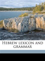 Hebrew lexicon and grammar,117756064X,9781177560641