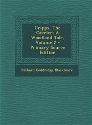 Cripps, the Carrier A Woodland Tale, Volume 2 - Primary Source Edition,1295475472,9781295475476