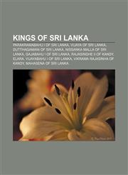 Kings of Sri Lanka Parakramabahu I of Sri Lanka, Vijaya of Sri Lanka, Dutthagamani of Sri Lanka, Nissanka Malla of Sri Lanka,1156513871,9781156513873