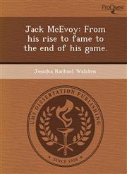 Jack McEvoy From his rise to fame to the end of his game.,1249077672,9781249077671