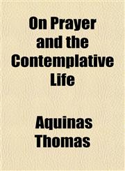 On Prayer and the Contemplative Life,1152030531,9781152030534