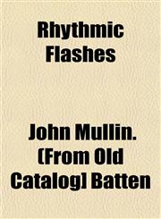Rhythmic Flashes,1153139596,9781153139595