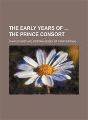 Biography of His Royal Highness the Prince Consort, Compiled,1150822597,9781150822599