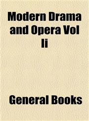 Modern Drama and Opera Vol Ii,1153039664,9781153039666