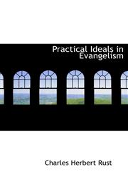 Practical Ideals in Evangelism,1116919435,9781116919431
