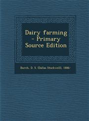 Dairy Farming - Primary Source Edition,1294347608,9781294347606