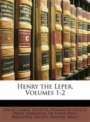 Henry the Leper, Volumes 1-2,1148367101,9781148367101