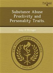 Substance Abuse Proclivity and Personality Traits.,1249050847,9781249050841