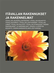 Itävallan rakennukset ja rakennelmat Itävallan jalkapallostadionit, Itävallan kirjastot, Itävallan kirkot, Itävallan lentoasemat,1231881259,9781231881255