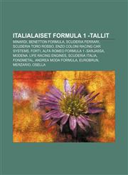 Italialaiset Formula 1 -tallit Minardi, Benetton Formula, Scuderia Ferrari, Scuderia Toro Rosso, Enzo Coloni Racing Car Systems, Forti,1231877383,9781231877388