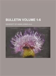 Bulletin Volume 1-6,1231590254,9781231590256