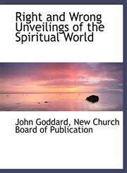 Right and Wrong Unveilings of the Spiritual World,1140262203,9781140262206