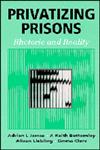 Privatizing Prisons Rhetoric and Reality,0803975481,9780803975484