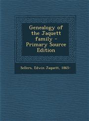 Genealogy of the Jaquett family - Primary Source Edition,1295037858,9781295037858