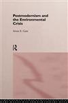 Postmodernism and the Environmental Crisis,0415124786,9780415124782