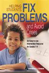 Helping Students Fix Problems and Avoid Crises An Easy-to-Use Intervention Resource for Grades, 1-4 1st Edition,1412904706,9781412904704