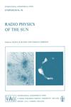 Radio Physics of the Sun,9027711208,9789027711205