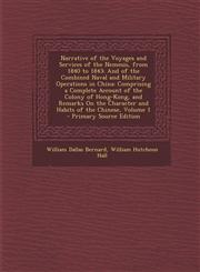 Narrative of the Voyages and Services of the Nemesis, from 1840 to 1843 And of the Combined Naval and Military Operations in China: Comprising a Comp,1287547001,9781287547006