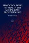 Advocacy Skills for Health and Social Care Professionals,1853028657,9781853028656