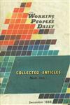 The Working People's Daily : Collected Articles Book One 1st Edition