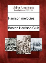 Harrison melodies.,1275858627,9781275858626