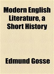 Modern English Literature, a Short History,1154918327,9781154918328
