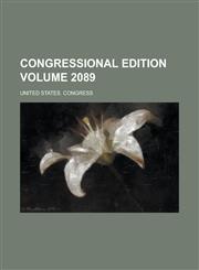 Congressional edition Volume 2089,1234363496,9781234363499